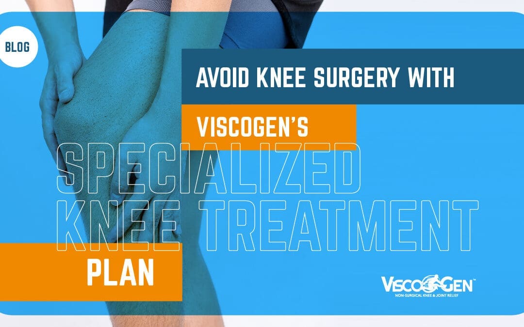 Avoid Knee Surgery with ViscoGen’s Specialized Treatment Plan